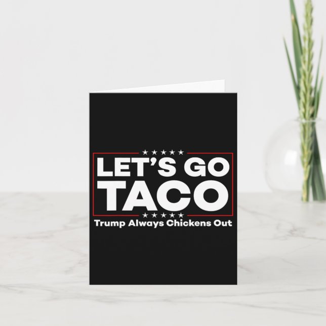 Funny Trump Taco Joke Anti Trump Protest Tee  Card (Front)
