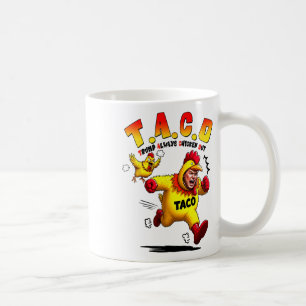 Funny Trump Taco Joke Anti Trump Protest Tee Coffee Mug