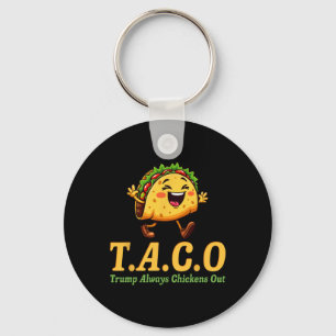 Funny Trump Taco Trump Always Chickens Out 7 Key Ring
