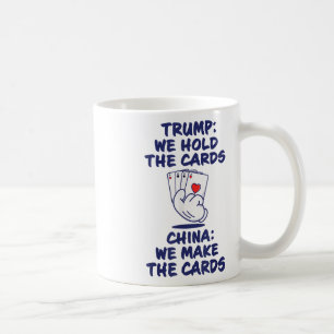 Funny Trump_ Tariff Deal With China Holding All Th Coffee Mug