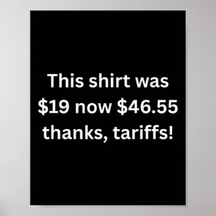 Funny Trump Tariffs Political Sarcasm Humour Sarca Poster