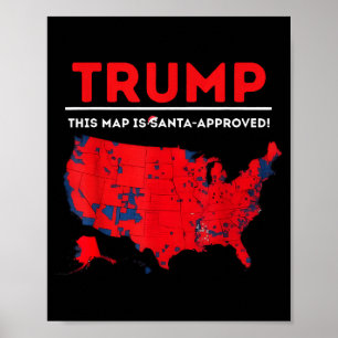 Funny Trump This Map Is Santa Approved Santa Chris Poster