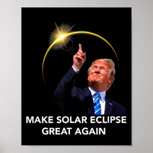 Funny Trump Total Solar Eclipse Great Poster