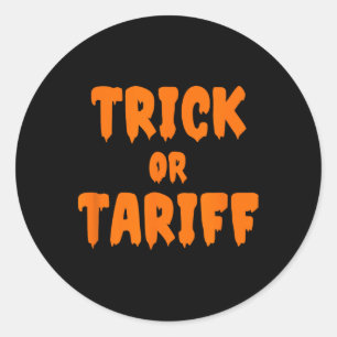 Funny Trump - Trick Or Tariff _1 Classic Round Sticker