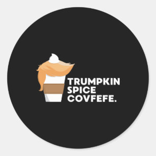 Funny Trump Trumpkin Spice Covfefe Pumpkin Fall Sh Classic Round Sticker