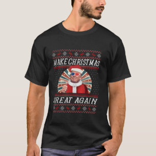 Funny Trump Ugly Christmas Gifts Make Christmas Gr T-Shirt
