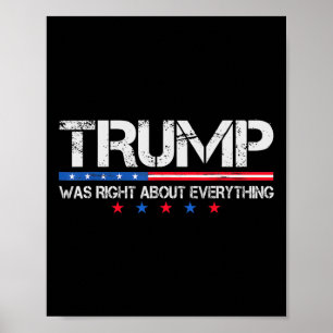 Funny Trump Usa Flag Was Right About Everything Vi Poster