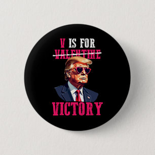 Funny Trump Valentine's Day V Is For Victory Trump 6 Cm Round Badge