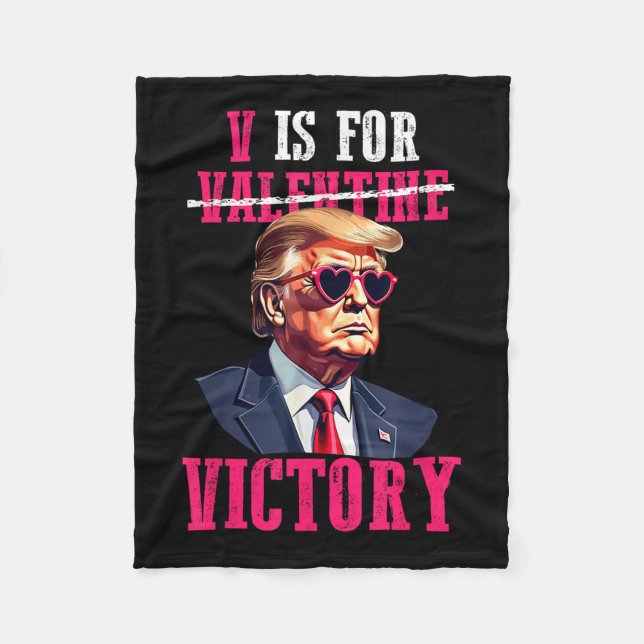 Funny Trump Valentines Day V Is For Victory Trump Fleece Blanket (Front)
