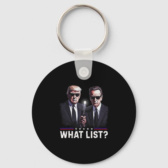Funny Trump What List  Key Ring (Front)