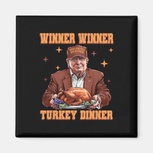 Funny Trump Winner Turkey Dinner Thanksgiving Dadd Magnet
