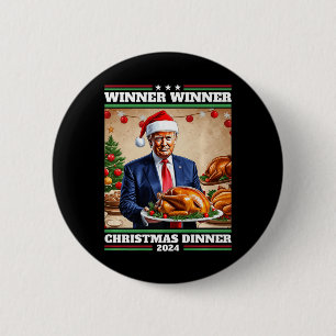 Funny Trump Winner Winner Christmas Dinner  6 Cm Round Badge