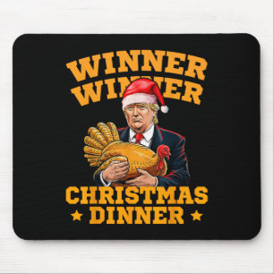 Funny Trump Winner Winner Christmas Dinner Turkey Mouse Pad