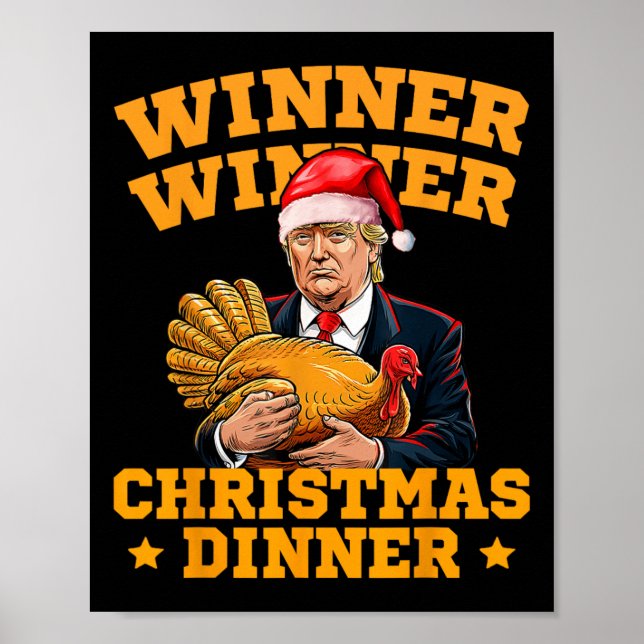 Funny Trump Winner Winner Christmas Dinner Turkey  Poster (Front)