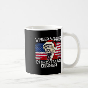 Funny Trump Winner Winner Christmas Dinner Xmas Me Coffee Mug