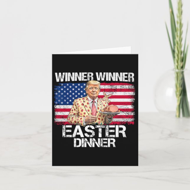 Funny Trump Winner Winner Easter Dinner Easter Day Card (Front)