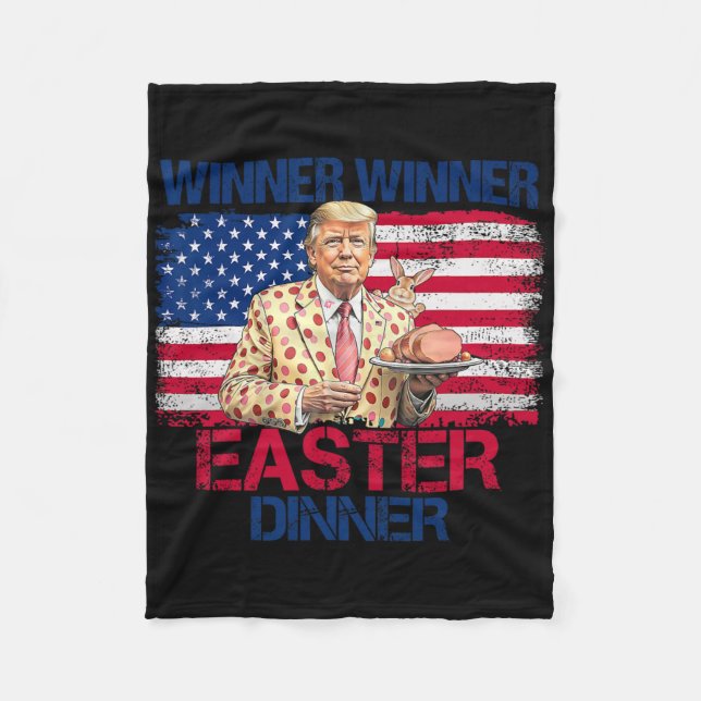 Funny Trump Winner Winner Easter Dinner Easter Day Fleece Blanket (Front)