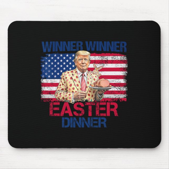 Funny Trump Winner Winner Easter Dinner Easter Day Mouse Pad (Front)