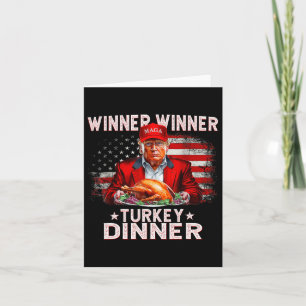 Funny Trump Winner Winner Turkey Dinner Thanksgivi Card