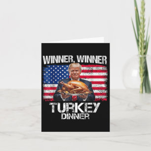 Funny Trump Winner Winner Turkey Dinner Thanksgivi Card
