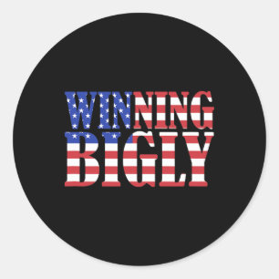 Funny Trump Winning Bigly American Flag Tee Gift Classic Round Sticker