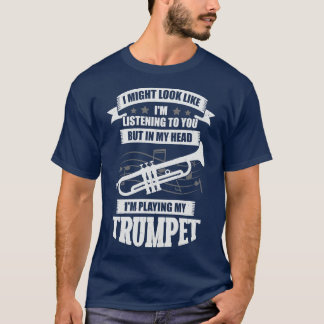 Funny Trumpet Player Music Trumpeter Gift T-Shirt
