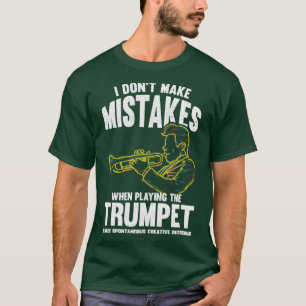 Funny Trumpeter Music Quote Jazz Trumpet T-Shirt