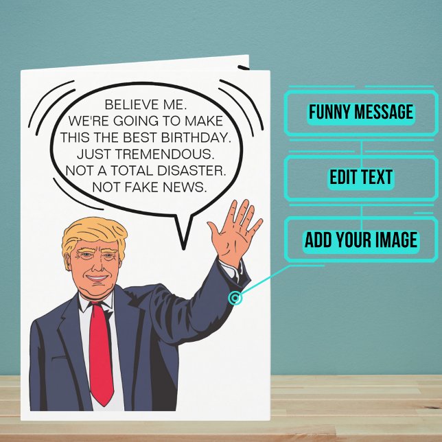 Funny Trumpisms Birthday Card (This funny card comes directly from the President as if he is speaking in Trumpisms.)