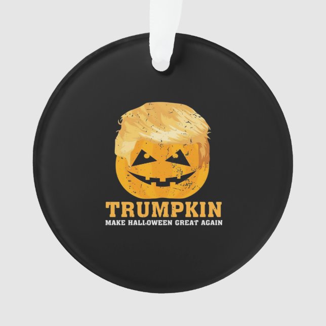 Funny Trumpkin Make Halloween Great Again Ornament (Front)