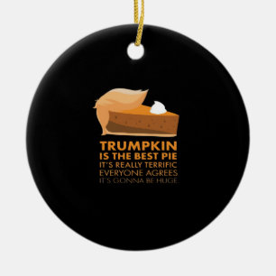 Funny Trumpkin Pie Ceramic Ornament