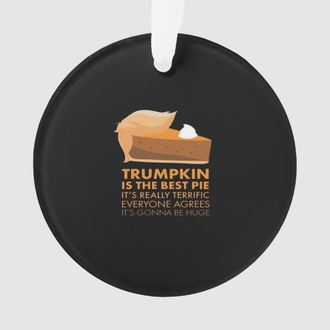 Funny Trumpkin Pie Ornament (Front)