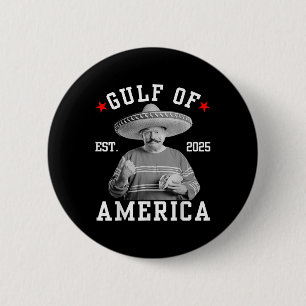 Funny Trumpshirt Gulf Of Us America Funny Mexican 6 Cm Round Badge