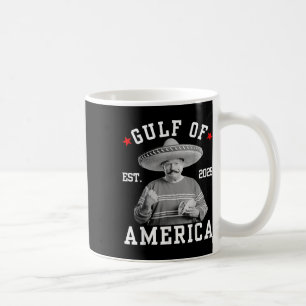 Funny Trumpshirt Gulf Of Us America Funny Mexican Coffee Mug