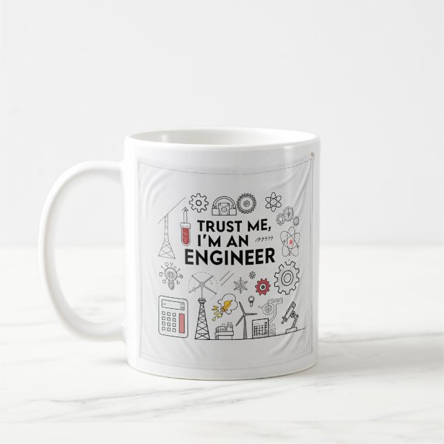 Funny Trust Me, I'm an Engineer Coffee Mug (Left)