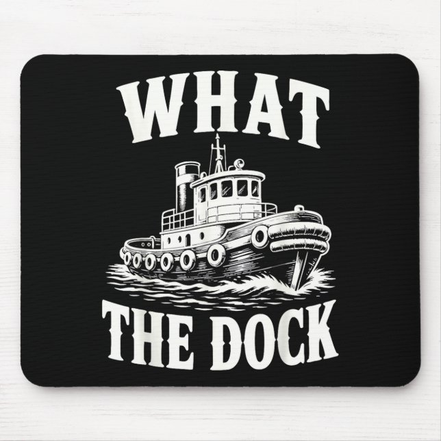 Funny tugboat captain harbour boat operator  mouse pad (Front)