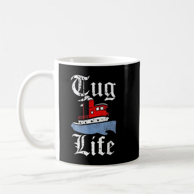 Funny Tugboat TUG LIFE tugboat Coffee Mug (Left)