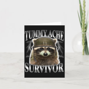 Funny Tummy Ache Survivor Raccoon Saying Card