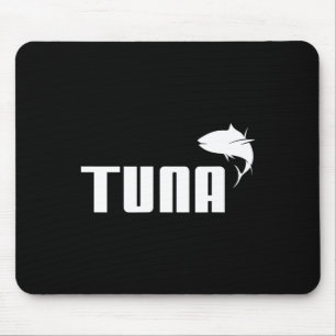 Funny Tuna Bluefin Deep Sea Fishing Tuna Gift  Mouse Pad