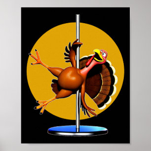 Funny Turkey Dancing Apparel Dancing Pole Thanksgi Poster