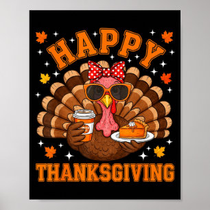 Funny Turkey Drinking Coffee Thanksgiving Bow Girl Poster