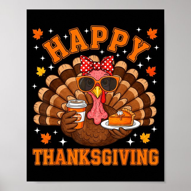 Funny Turkey Drinking Coffee Thanksgiving Bow Girl Poster (Front)