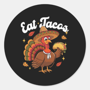 Funny Turkey Eat Taco Vegan Funny Thanksgiving Men Classic Round Sticker