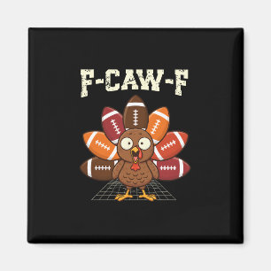 Funny Turkey F-caw-f Footll Thanksgiving Game Humo Magnet