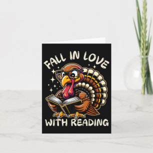 Funny Turkey Fall In Love With Reading Thanksgivin Card