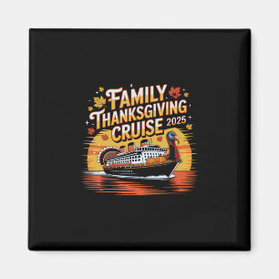 Funny Turkey Fan Matching Family Thanksgiving Crui Magnet