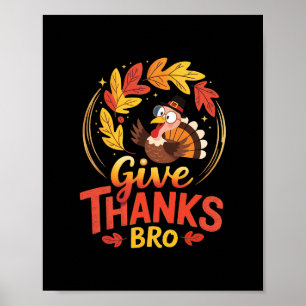 Funny Turkey For Men And Women And Kids. Thanksgiv Poster