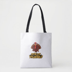 Funny Turkey Go Pluck Yourself Thanksgiving Hunter Tote Bag