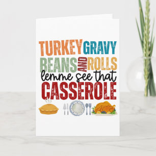 Funny Turkey Gravy Beans And Rolls Cerole Thanksgi Card
