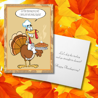 Funny Turkey Happy Thanksgiving Serving Pie  Holiday Card