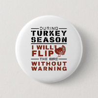 Funny Turkey Hunter Season Flip Bird